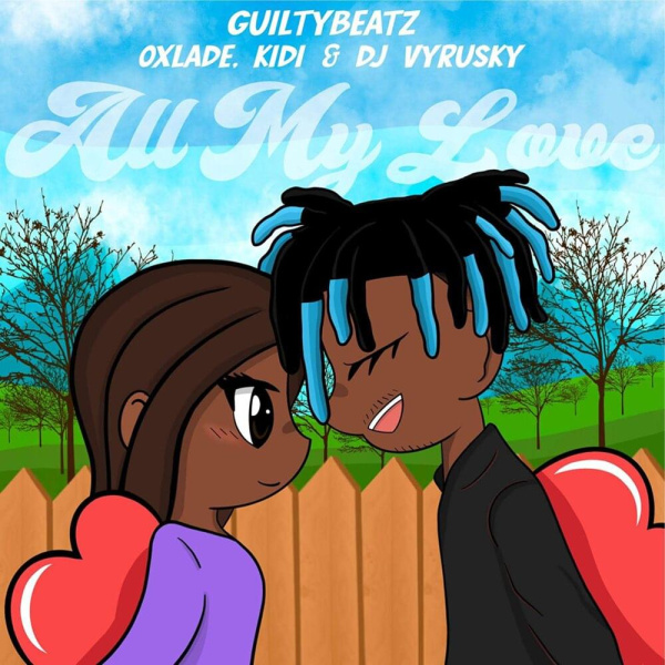 GuiltyBeatz-All My Love cover art