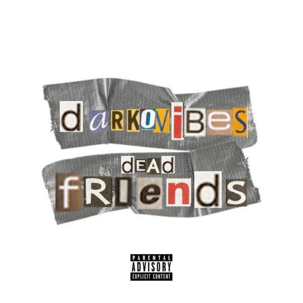 DarkoVibes-Dead Friends cover art