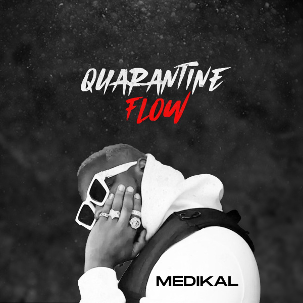 Medikal-Quarantine Flow cover art