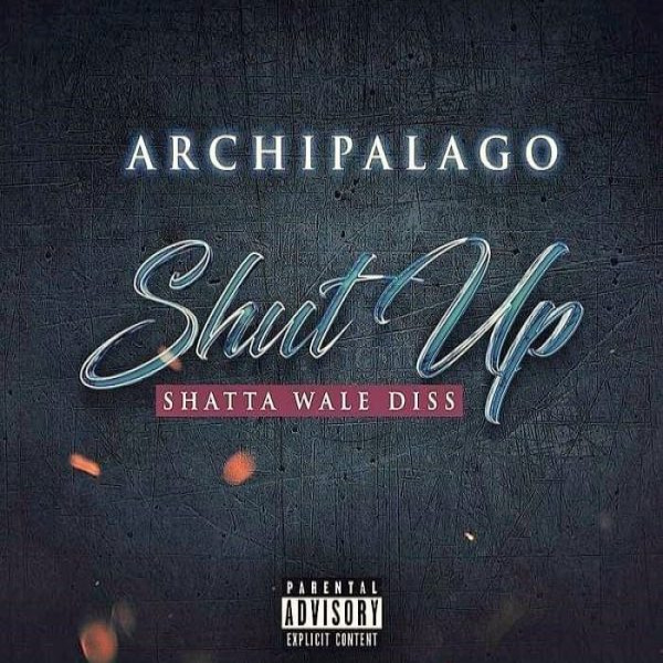 Archipalago-Shut Up (Shatta Wale Diss) cover art