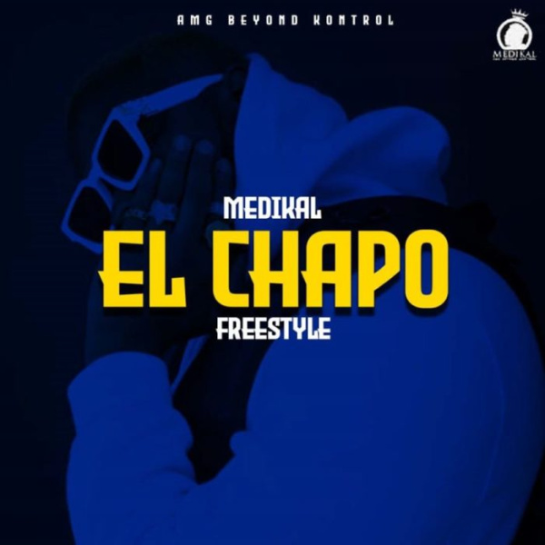 Medikal-El Chapo (Freestyle) cover art