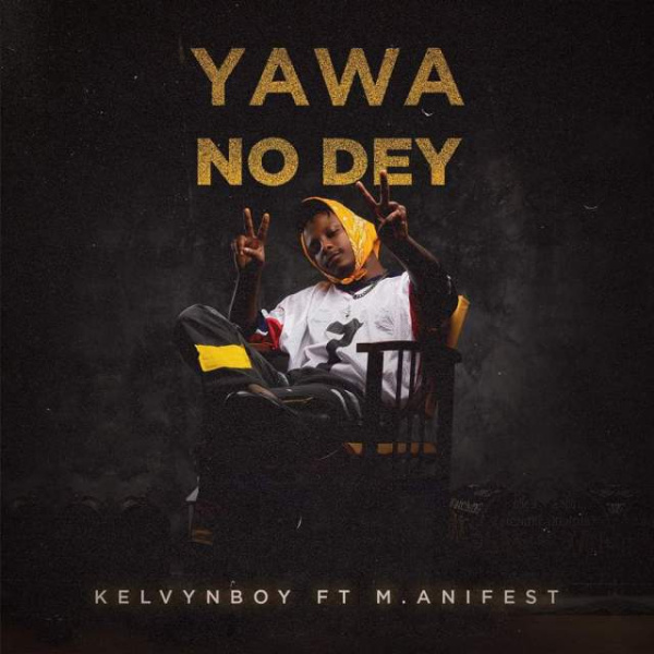 Kelvyn Boy-Yawa No Dey cover art