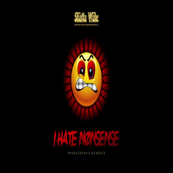 Shatta Wale-I Hate Nonsense (Kweku Smoke Diss) cover art