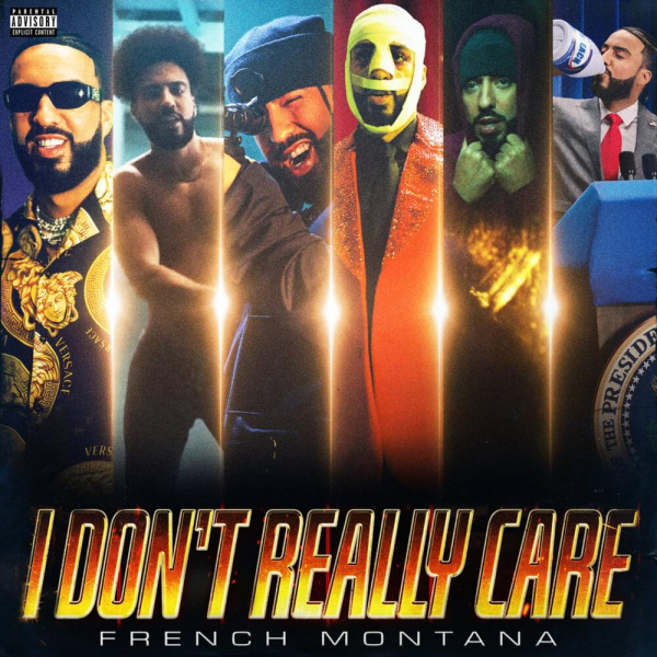 French Montana-I Don't Really Care cover art