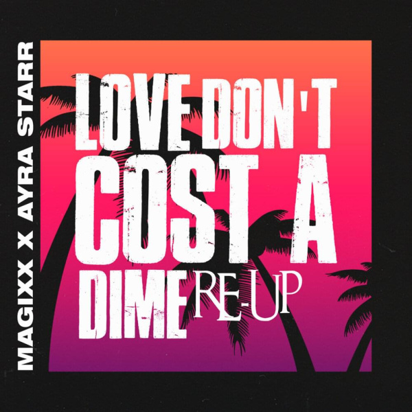 Magixx-Love Don't Cost A Dime(Re-up) cover art