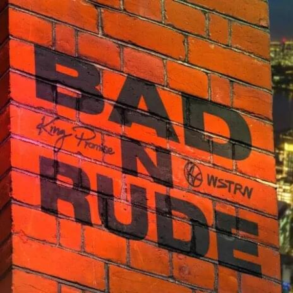 King Promise-Bad n Rude cover art