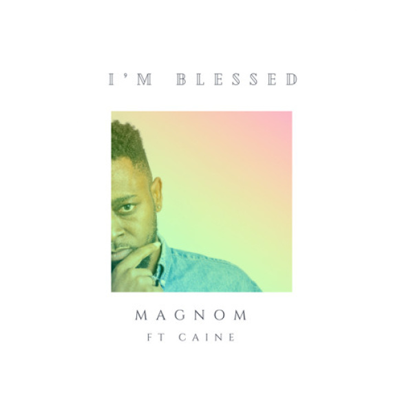 Magnom-I'm Blessed cover art