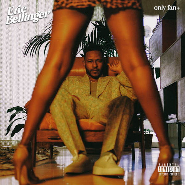 Eric Bellinger-Only Fan cover art