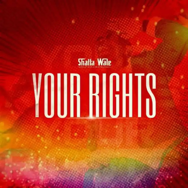 Shatta Wale-Your Rights cover art