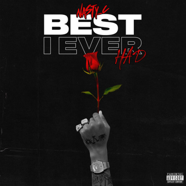 Nasty C-Best I Ever Had cover art