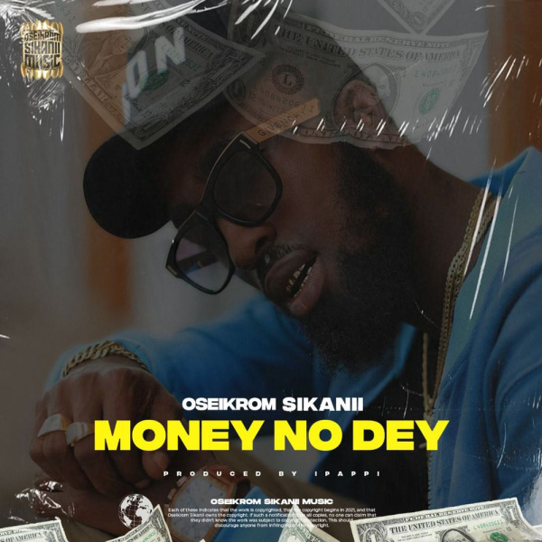 Oseikrom Sikanii-Money No Dey cover art