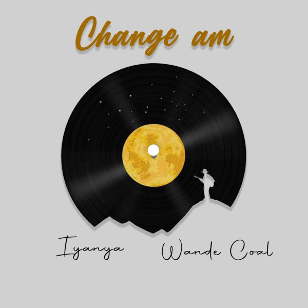 Iyanya-Change Am cover art