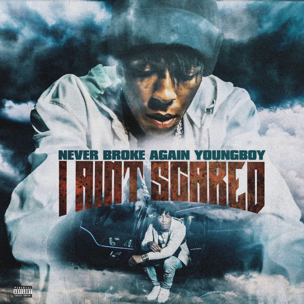 YoungBoy Never Broke Again-I Ain't Scared cover art