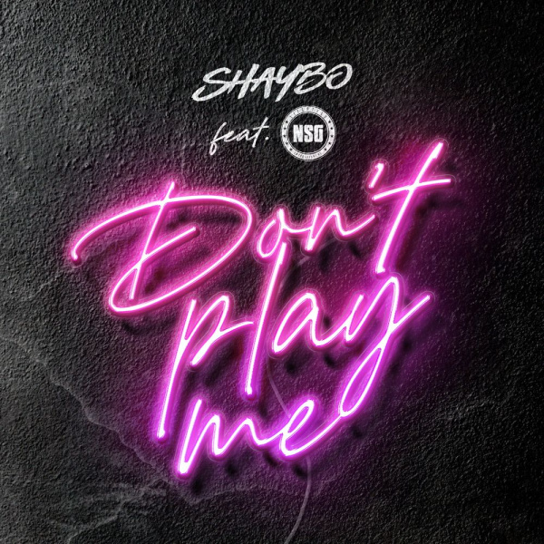 Shaybo-Dont Play Me cover art