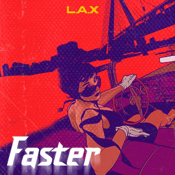 L.A.X-Faster cover art