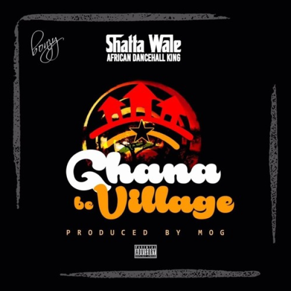 Shatta Wale-Ghana Be Village cover art