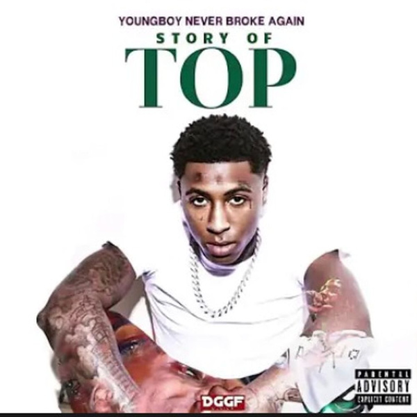 YoungBoy Never Broke Again-The Story of Top Version cover art