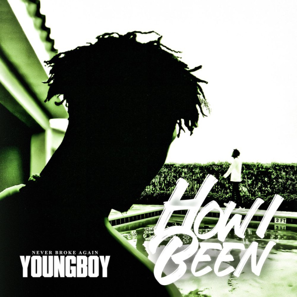 YoungBoy Never Broke Again-How I Been cover art