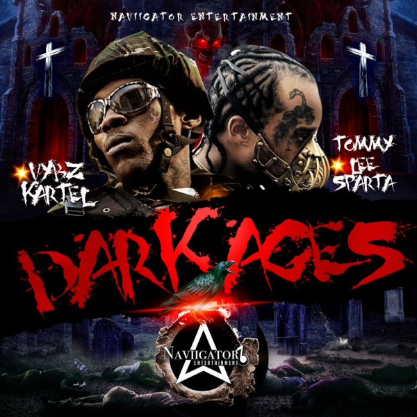 Tommy Lee Sparta , Vybz Kartel-Dark Ages cover art