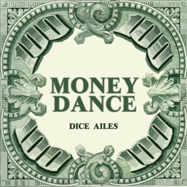 Dice Ailes-Money Dance cover art