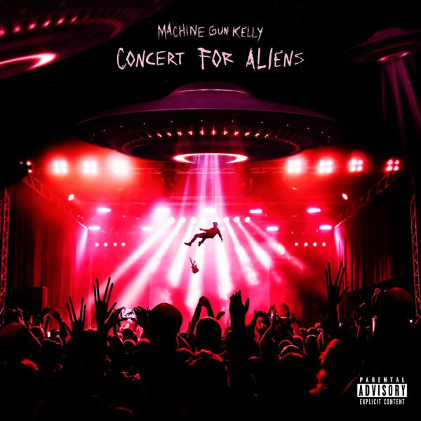 Machine Gun Kelly-concert for aliens cover art