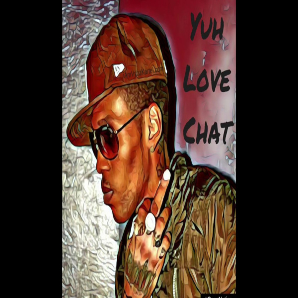 Vybz Kartel -Yuh Love Chat (Jail) cover art