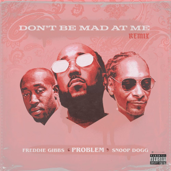 Problem-Don't Be Mad At Me Remix cover art