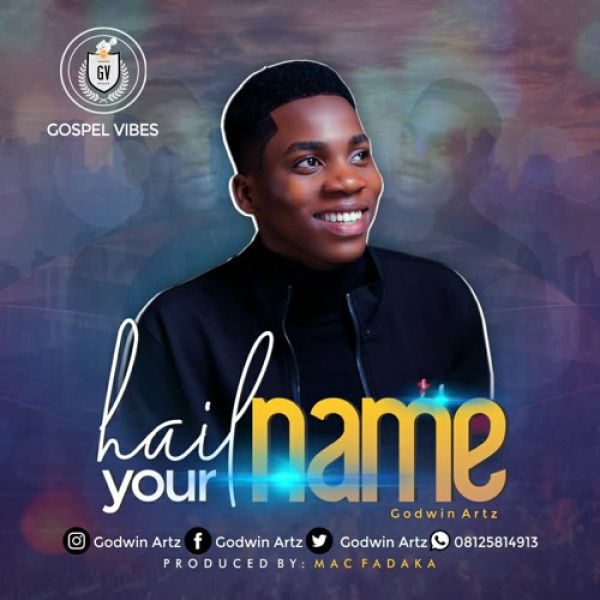 Godwin Artz-Hail Your Name cover art