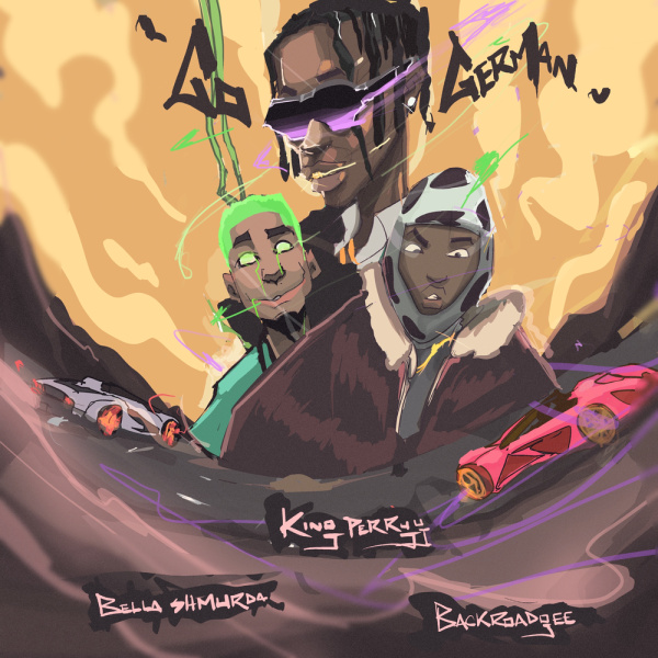 King Perryy , Bella Shmurda , Backroad Gee-Go German cover art