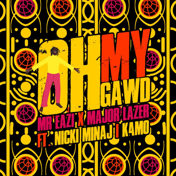 Major Lazer , Mr Eazi-Oh My Gawd cover art