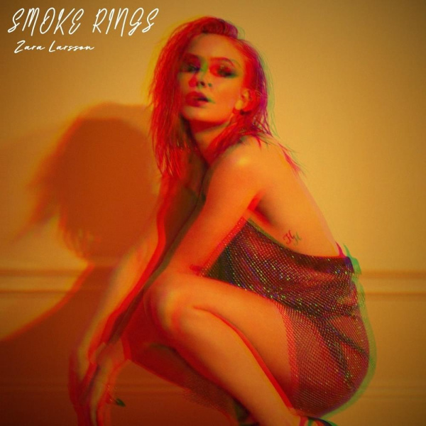 Zara Larsson-Smoke Rings cover art