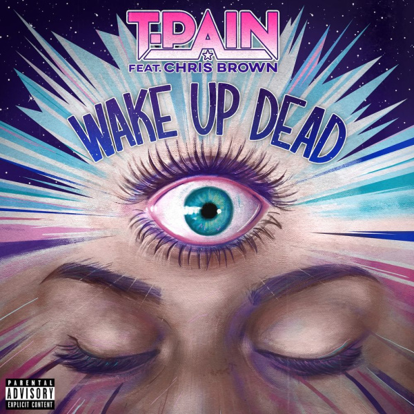 T-Pain-Wake Up Dead cover art