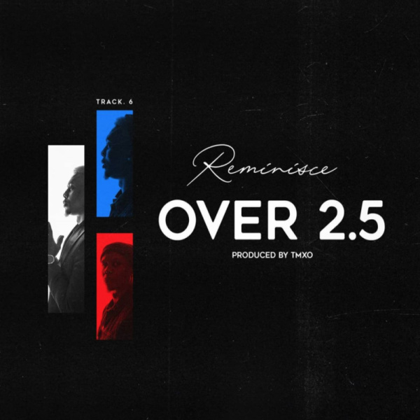 Reminisce-Over 2.5 cover art