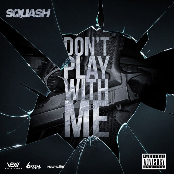 Squash-Don’t Play With Me cover art