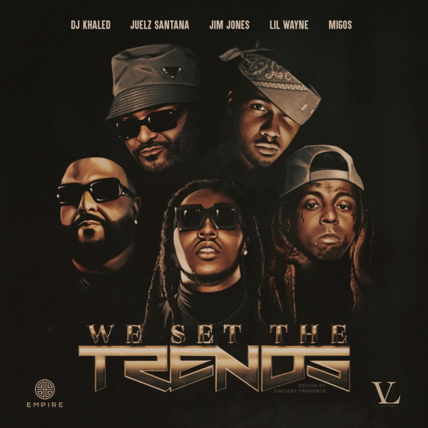 Jim Jones, Lil Wayne , DJ Khaled-We Set The Trends Remix cover art