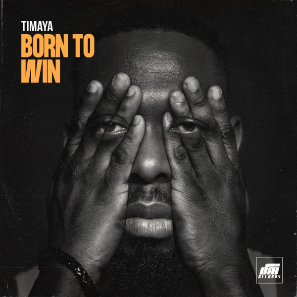 Timaya-Born To Win cover art