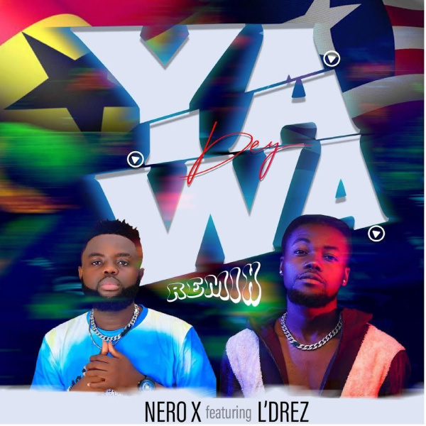 Nero X-Yawa Dey (Remix) cover art