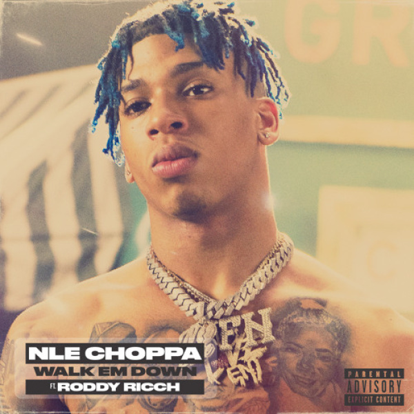 NLE Choppa-Walk Em Down cover art