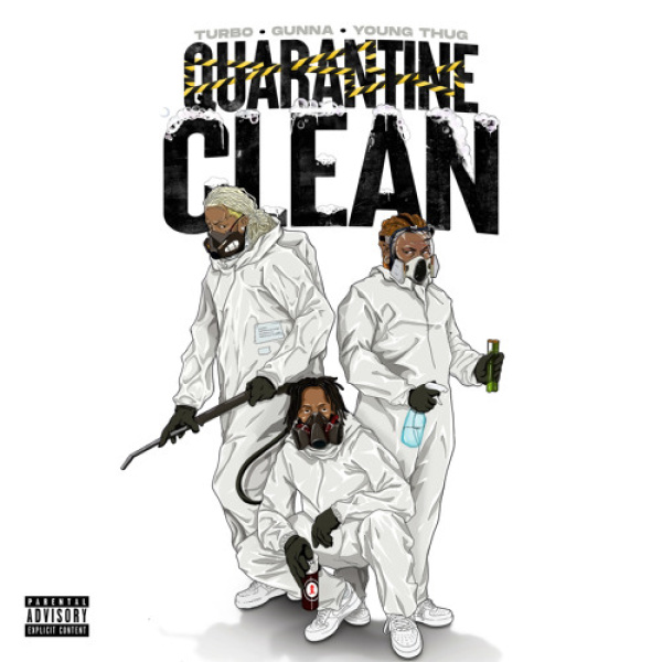 Turbo, Gunna, Young Thug-QUARANTINE CLEAN . cover art