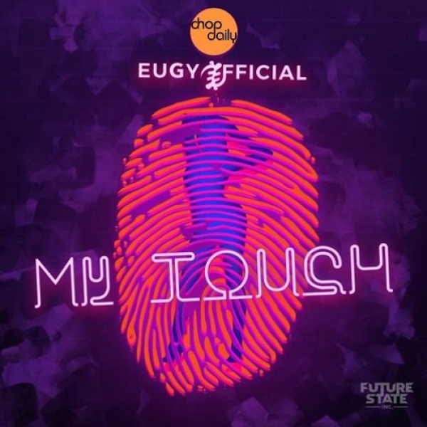 Eugy , Chop Daily-My Touch (Remix) cover art