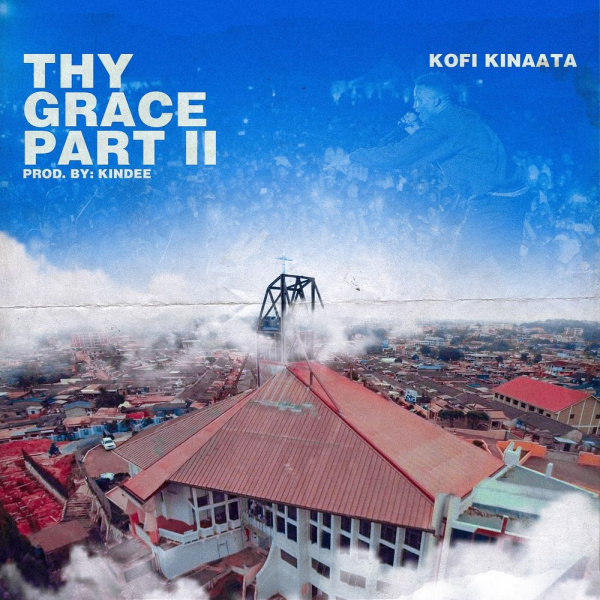 Kofi Kinaata-Thy Grace 2 cover art