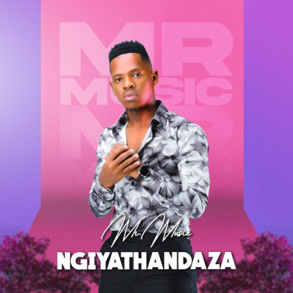 Mr Music-Ngiyathandaza cover art