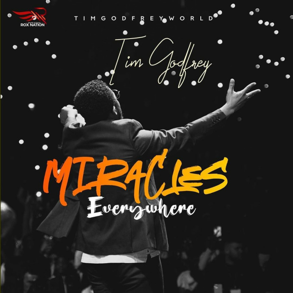 Tim Godfrey-Miracles Everywhere cover art