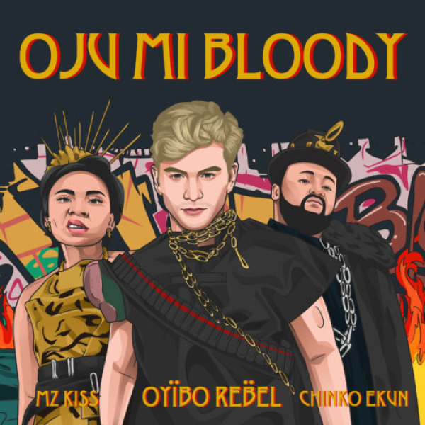 Oyibo Rebel-Oju Mi Bloody cover art