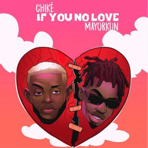 Chike-If You No Love (Remix) cover art