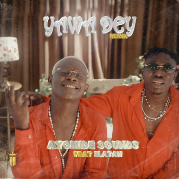 Ayomide Sounds-Yawa Dey (Remix) cover art