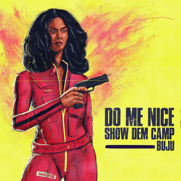 Show Dem Camp-Do Me Nice cover art