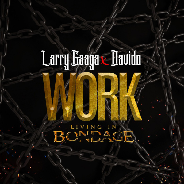 Larry Gaaga-Work (Living In Bondage) cover art