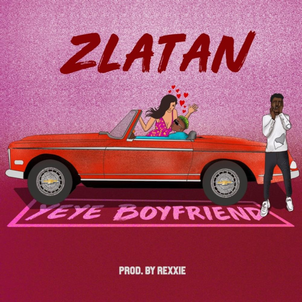 Zlatan-Yeye Boyfriend cover art