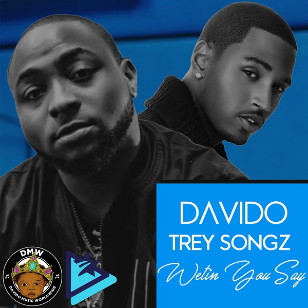 Davido-Wetin You Say cover art